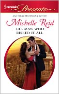 download The Man Who Risked It All (Harlequin Presents Series #3054) book