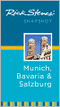 Rick Steves' Snapshot Munich, Bavaria and Salzburg