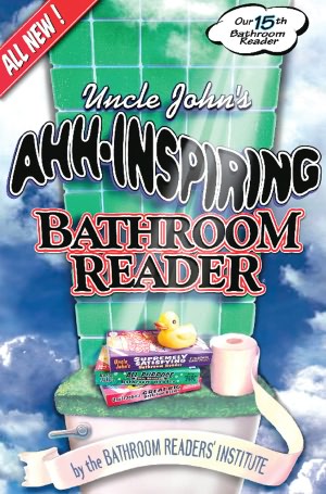 Uncle John's Ahh-Inspiring Bathroom Reader