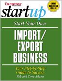 How to Start an Export/Import Business: Your Step-by-Step Guide to Success (Start-Ups)