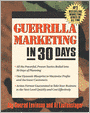 Guerrilla Marketing in 30 Days: A 30-Day Tactical Plan to Maximize Profits and Increase Customers
