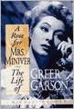 A Rose for Mrs. Miniver: The Life of Greer Garson