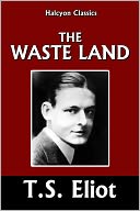 The Waste Land by T.S. Eliot