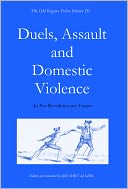 Duels, Assault and Domestic Violence in Pre-Revolutionary France