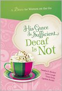 His Grace is Sufficient? But Decaf is Not