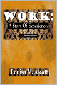 WORK: A Story Of Experience. (Illustrated)