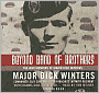 Beyond Band of Brothers: The War Memoirs of Major Dick Winters