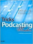 Tricks of the Podcasting Masters