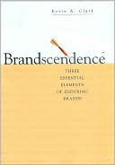 Brandscendence: Three Essential Elements of Enduring Brands