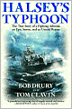 Halsey's Typhoon: The True Story of a Fighting Admiral, an Epic Storm, and an Untold Rescue