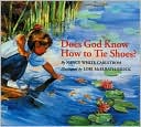 Does God Know How to Tie Shoes?