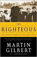 The Righteous: The Unsung Heroes of the Holocaust