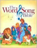The Word and Song Bible