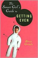 Smart Girls Guide to Getting Even