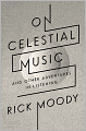 On Celestial Music: And Other Adventures in Listening