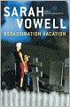 Assassination Vacation
