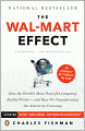 The Wal-Mart Effect: How the World's Most Powerful Company Really Works--and How It's Transforming the American Economy