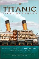 Titanic, First Accounts: (Classics Deluxe Edition)