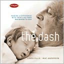 The Dash: Making a Difference with Your Life from Beginning to End