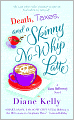 Death, Taxes, and a Skinny No-Whip Latte (Tara Holloway Series #2)