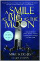 A Smile as Big as the Moon: A Teacher, His Class, and Their Unforgettable Journey