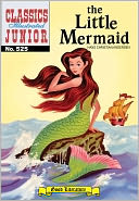 The Little Mermaid - Classics Illustrated Junior #525 (NOOK Comics with Zoom View) by Hans Christian Andersen: NOOK Book Cover