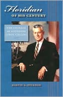 Floridian of His Century: The Courage of Governor LeRoy Collins