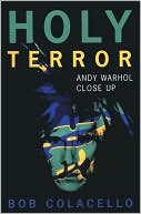 Holy Terror: Andy Warhol Close Up