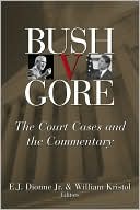 Bush v. Gore: The Court Cases and the Commentary