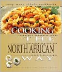 Cooking the North African Way (Easy Menu Ethnic Cookbooks Series)