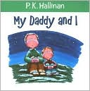 My Daddy and I