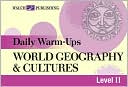 Daily Warm-Ups: World Geography and Cultures Level II