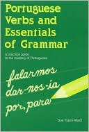 Portuguese Verbs and Essentials of Grammar