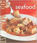 Williams-Sonoma: Seafood: Food Made Fast