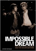 The Impossible Dream: The Story of Scott Walker and the Walker Brothers