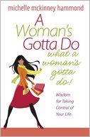 Woman's Gotta Do What a Woman's Gotta Do, A