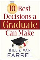 10 Best Decisions a Graduate Can Make, The