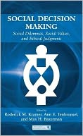 Social Decision Making: Social Dilemmas, Social Values, and Ethical Judgments