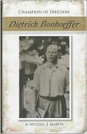 Champion of Freedom: Dietrich Bonhoeffer