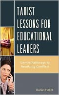 Taoist Lessons for Educational Leaders: Gentle Pathways to Resolving Conflicts