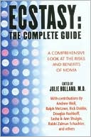 Ecstasy: A Comprehensive Look at the Risks and Benefits of MDMA