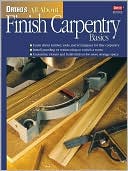 Ortho's All About Finish Carpentry Basics (Ortho's All About Series)