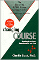 Changing Course: Healing from Loss, Abandonment and Fear