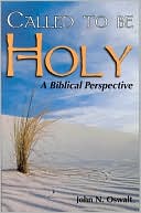 Called to Be Holy: A Biblical Perspective