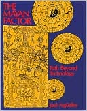 Mayan Factor: Path Beyond Technology