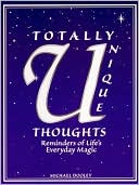 Totally Unique Thoughts: Reminders of Life's Everyday Magic
