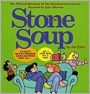 Stone Soup: The First Collection of the Syndicated Cartoon Strip