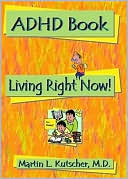 ADHD Book: Living Right Now!