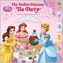 The Perfect Princess Tea Party Read-Along Storybook and CD