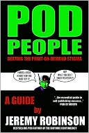 Pod People - Beating The Print-On-Demand Stigma